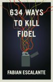 634 Ways to Kill Fidel Castro