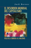 El desorden mundial del capitalismo