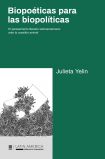 Biopoéticas para las biopolíticas
